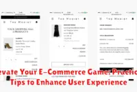 Elevate Your E-Commerce Game: Practical Tips to Enhance User Experience