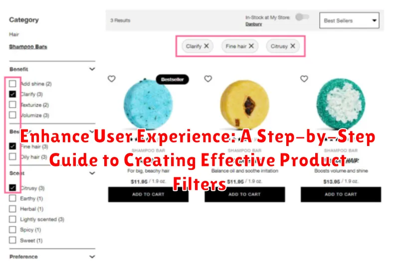 Enhance User Experience: A Step-by-Step Guide to Creating Effective Product Filters
