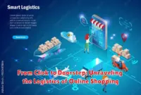 From Click to Doorstep: Unraveling the Logistics of Online Shopping