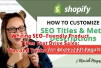 Writing SEO-Friendly Product Titles That Drive Sales: Tips and Tricks for E-Commerce Success